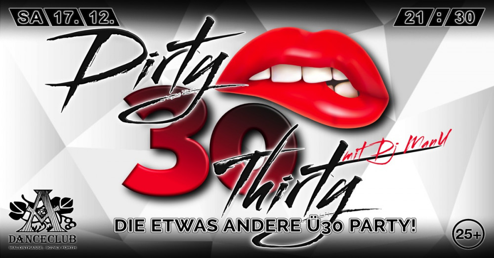 Dirty 30 - Die etwas andere Ü 30 Party  (  U30 natürlich )